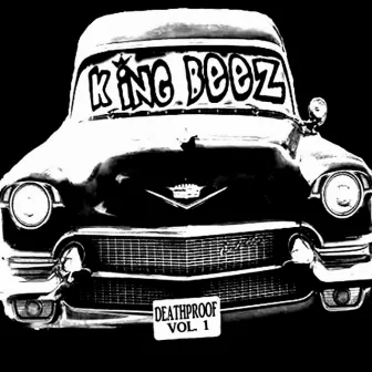 Deathproof: Volume 1 by King Beez