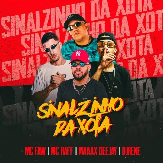 Sinalzinho da Xota by Mc faw