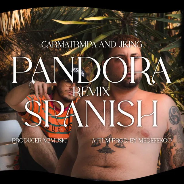 PANDORA - SPANISH REMIX