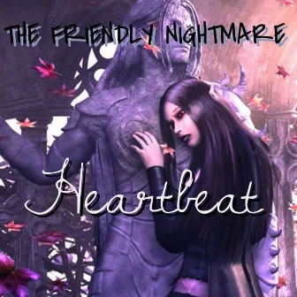 Heartbeat by The Friendly Nightmare