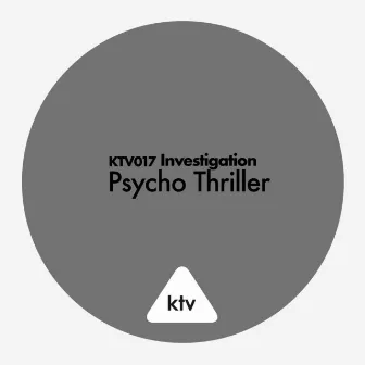 Investigation - Psycho Thriller by Arthur Doué