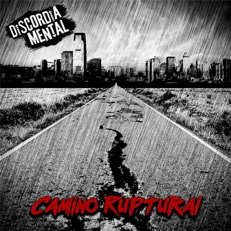 Camino Ruptural by Discordia Mental