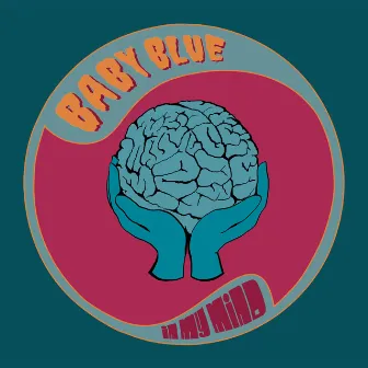 In My Mind by Baby Blue