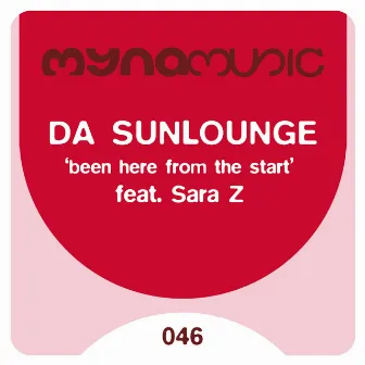 Been Here from the Start by Da Sunlounge