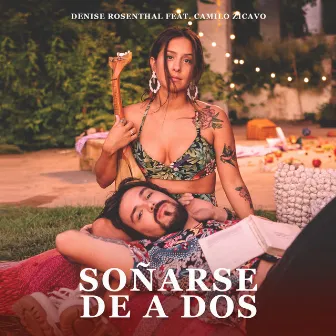 Soñarse De A Dos by Denise Rosenthal