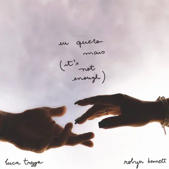 Eu Quero Mais (It’s Not Enough) by Luca Trezza