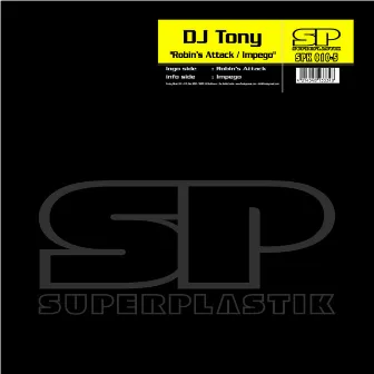 Robin's Attack / Impego by DJ Tony