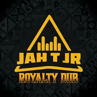 Royalty Dub by Jah T JR