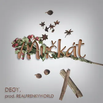 Muškát by Degy