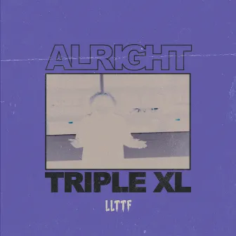 Alright by TripleXL