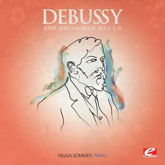 Debussy: Suite Bergamasque No. 3, L. 75 