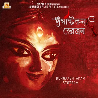 Durgaashtokam Stotram by Devjit Roy