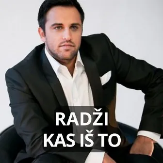 Kas iš to by Radži