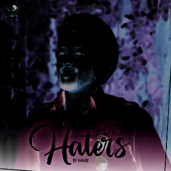 For Haters by Khaab