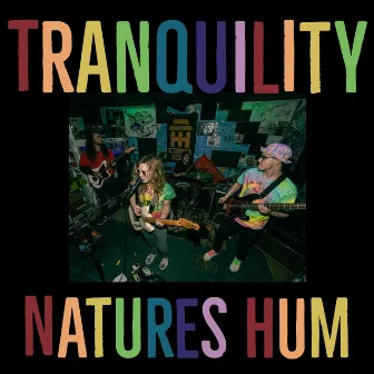 NATURES HUM by Tranquility