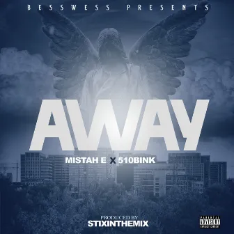 Away by 510Bink