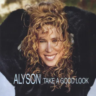 Take A Good Look by Alyson