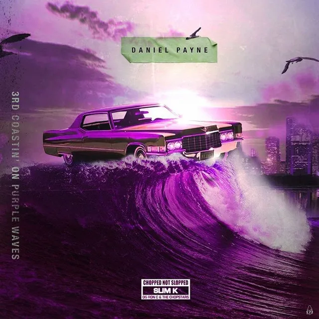 3rd Coastin' on Purple Waves (Chopped Not Slopped)