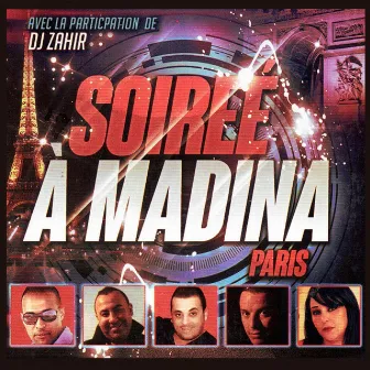 Soirée à Madina, Paris by DJ Zahir