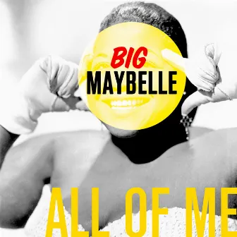 All of Me by Big Maybelle