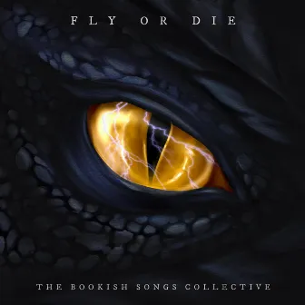 Fly or Die by Bookish Songs Collective