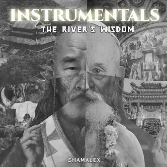 The River's Wisdom (Instrumentals) by Shamalex