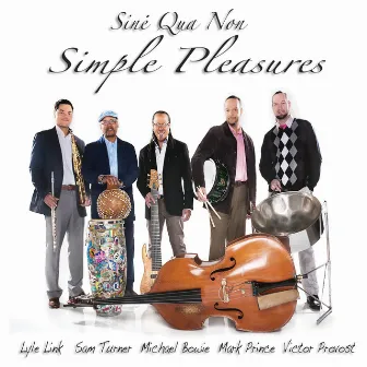 Simple Pleasures by Sine Qua Non