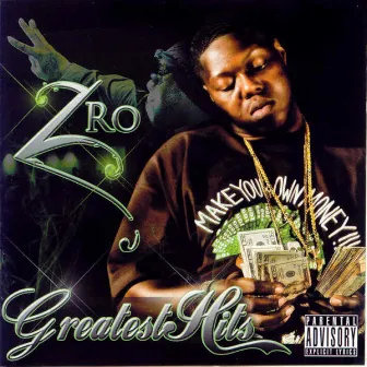 Greatest Hits by Z-Ro