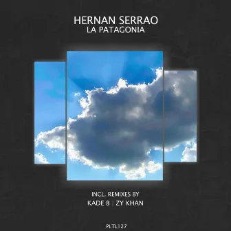 La Patagonia (Incl. Remixes) by Hernan Serrao