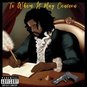 To Whom It May Concern by AP Da God