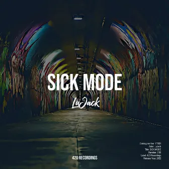 SICK MODE by LuJack