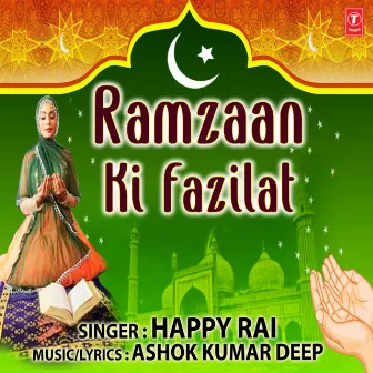 Ramzaan Ki Fazilat by Happy Rai