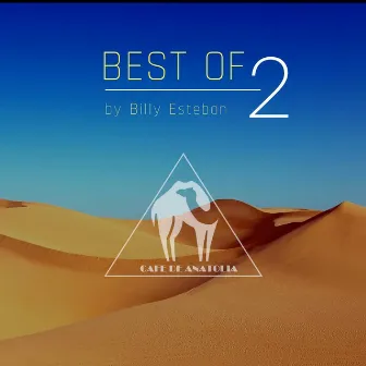 Best of Cafe De Anatolia 2 by Desert Dwellers