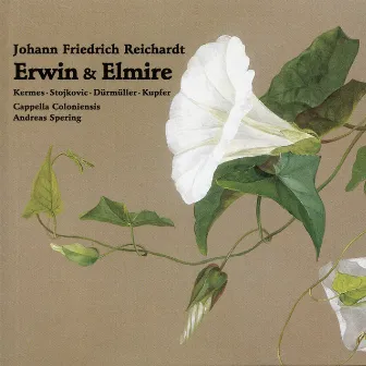 Reichardt: Erwin und Elmire by Johann Friedrich Reichardt