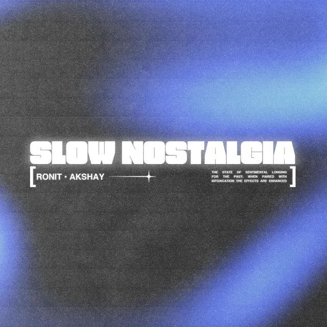 Slow Nostalgia