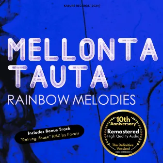 Rainbow Melodies 10th Anniversary - Remastered by Mellonta Tauta