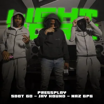 Sdot Go, Jay Hound, Naz GPG - Lightwork by Pressplay