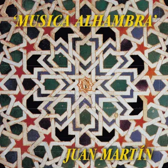 Musica Alhambra by Juan Martin