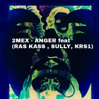 Anger by 2Mex