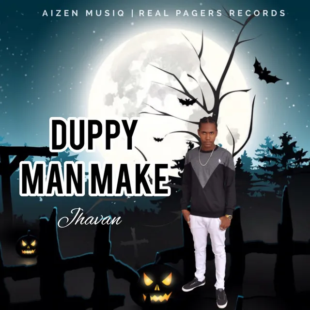 Duppy Man Make