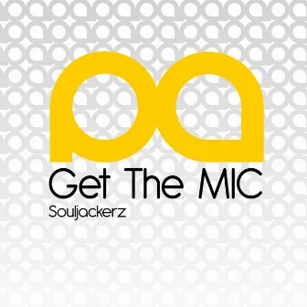 Get The Mic by Souljackerz