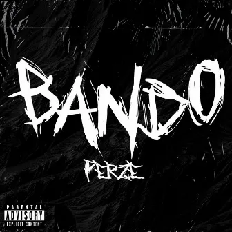 Bando by Perze