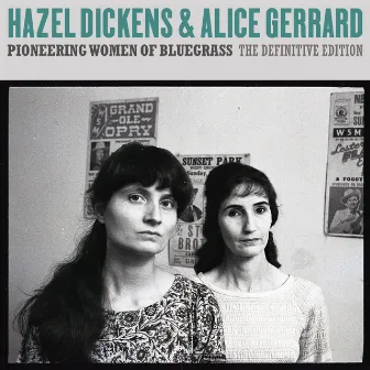 Pioneering Women of Bluegrass: The Definitive Edition by Hazel Dickens