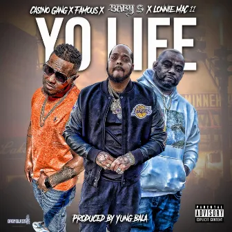 Yo Life by Casino Gang