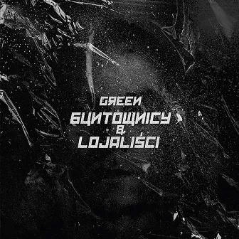 Buntownicy i Lojaliści by Green