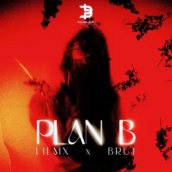 Plan B by Brut