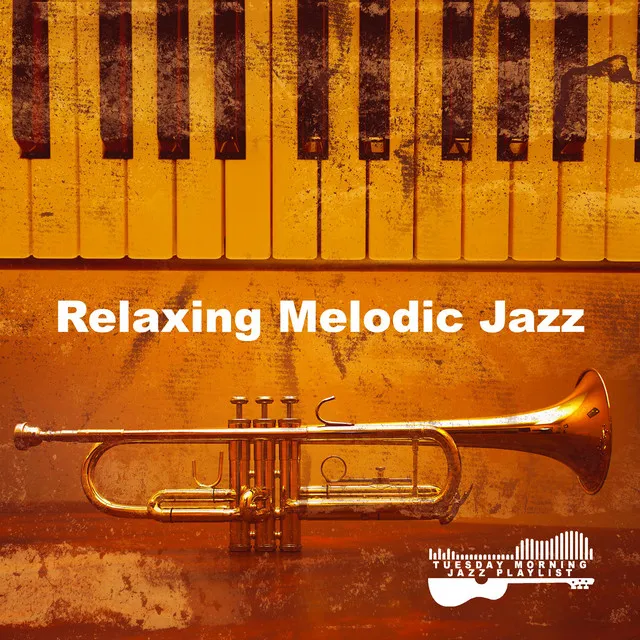 Relaxing Melodic Jazz