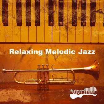 Relaxing Melodic Jazz by Tuesday Morning Jazz Playlist