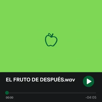 El Fruto de Después by Hater