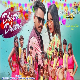 Dheere Dheere by Kunta Star